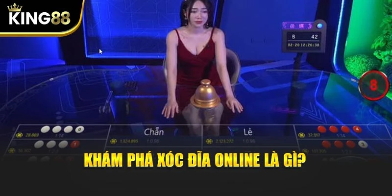 Khám phá Xóc Đĩa Online là gì
