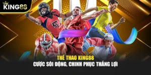 Thể Thao KING88 - Cược Sôi Động, Chinh Phục Thắng Lợi