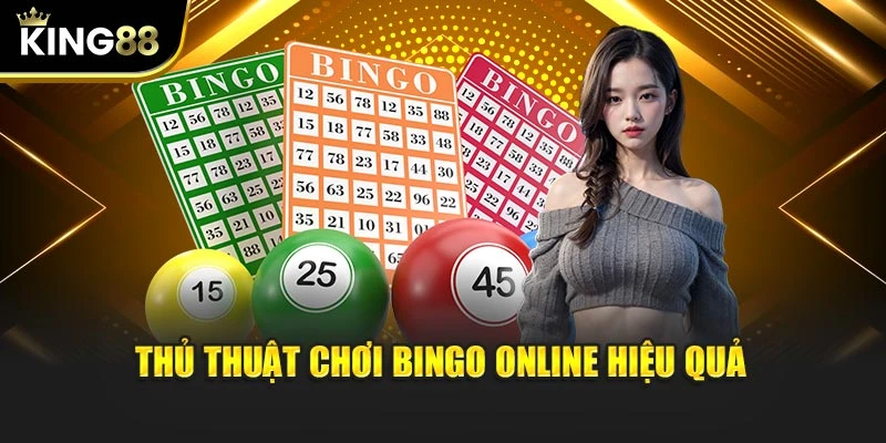 Thủ thuật chơi Bingo online hiệu quả