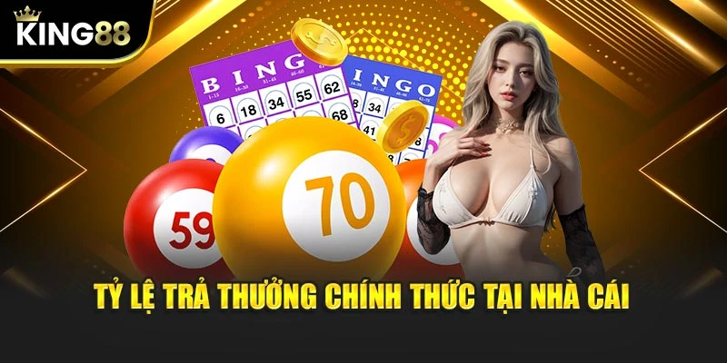 Tỷ lệ trả thưởng chính thức tại nhà cái